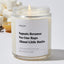 Squats Because No One Raps About Little Butts - Luxury Candle Jar 35 Hours