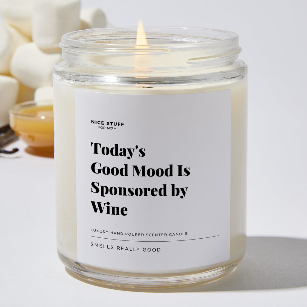 Today's Good Mood Is Sponsored by Wine - Luxury Candle Jar 35 Hours