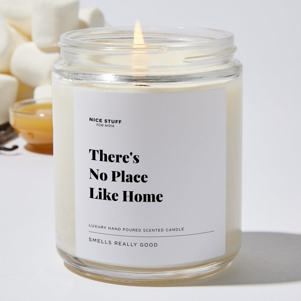 There's No Place Like Home - Luxury Candle Jar 35 Hours