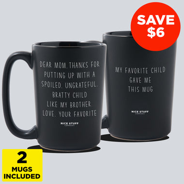 Mom's Delight Bundle (Sorry about my Brother) - 2 Pack Bundle Coffee Mug