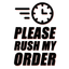 Rush My Order - VIP Priority Processing Time