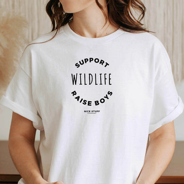 Support Wildlife Raise Boys - Mom T-Shirt for Women