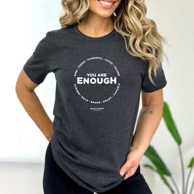 You Are Enough Kind Tough Powerful Loved Valued Strong Bold Brave Smart Capable - Mom T-Shirt for Women