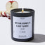 My Grandma's Last Nerve, Oh Look It's On Fire - Mothers Day Gifts Candle