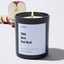 Shit Just Got Real - Wedding & Bridal Shower Luxury Candle