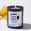 Coffee, Then The World - Funny Black Luxury Candle 62 Hours