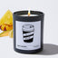 Never Decaf - Funny Black Luxury Candle 62 Hours