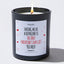 Candles - Having Me As A Boyfriend Is The Only Valentine's Day Gift You Need - Valentines