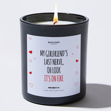 Candles - My Girlfriend's Last Nerve, Oh Look It's On Fire - Valentines