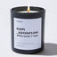 Happy _alentine's Day I'll give you the V later - Valentine’s Gift Candle