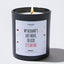 My Husband's Last Nerve, Oh Look It's On Fire - Valentine's Gifts Candle