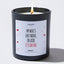My Wife's Last Nerve, Oh Look It's On Fire - Valentine's Gifts Candle
