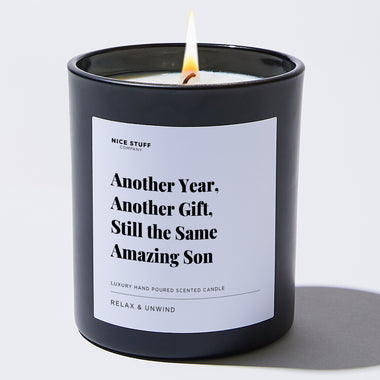 Candles - Another year, another gift, still the same amazing son - For Mom - Nice Stuff For Mom