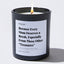 Candles - Because every Mom deserves a break, especially from those other “treasures” - For Mom - Nice Stuff For Mom