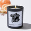 Coffee First  - Funny Black Luxury Candle 62 Hours