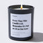 Candles - Every time this candle's lit, remember it's not as lit as our love - Relationship - Nice Stuff For Mom