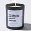 For Father's Day, My Amazing Son Gifted Me This Candle - Father's Day Luxury Candle