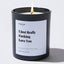 Candles - I Just Really Fucking Love you - For Mom - Nice Stuff For Mom