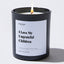 Candles - I Love My Ungrateful Children - For Mom - Nice Stuff For Mom