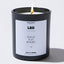Candles - I'm not lazy, I'm just very relaxed - Leo Zodiac - Nice Stuff For Mom
