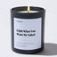 Candles - Light when you want me naked - Relationship - Nice Stuff For Mom