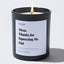 Candles - Mom, Thanks For Squeezing Me Out - For Mom - Nice Stuff For Mom