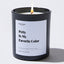 Candles - Petty is My Favorite Color - For Mom - Nice Stuff For Mom