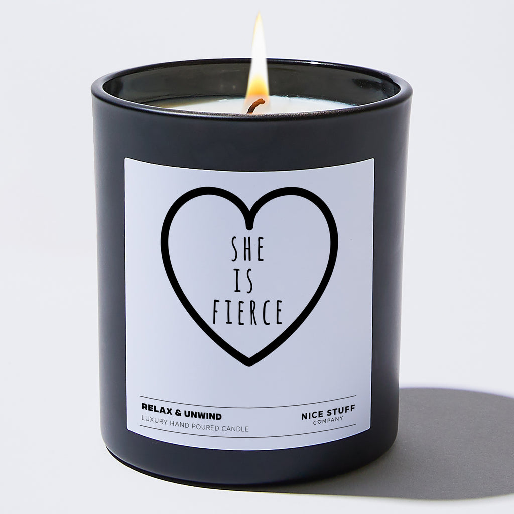 Candles - She is Fierce - Funny - Nice Stuff For Mom