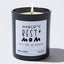 Candles - World's Best* Mom  *It's True, We Checked  - Funny - Nice Stuff For Mom