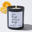 Grow Through What You Go Through  - Funny Black Luxury Candle 62 Hours