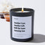 Another year, another gift, still the same amazing son - For Mom Luxury Candle
