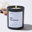 Dad, You Are Loved - Father's Day Luxury Candle