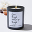 Grow Through What You Go Through  - Funny Black Luxury Candle 62 Hours
