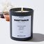 I don't need therapy I just need astrology - Sagittarius Zodiac Black Luxury Candle 62 Hours