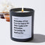 Remember, if you ever get mad at me, this candle is for relaxation, not setting my stuff on fire. - Relationship Luxury Candle