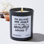 She believed she could so she absolutely smashed it  - Funny Black Luxury Candle 62 Hours
