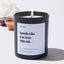 Smells Like I'm Over This Ish - For Mom Luxury Candle