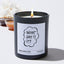 What Day Is It? - Funny Black Luxury Candle 62 Hours