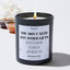 You Don't Need Any Other Gifts Because You Have Me As A Daughter | Happy Mother’s Day - Mothers Day Gifts Candle