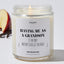 Having Me As A Grandson Is The Only Mother's Day Gift You Need - Mothers Day Gifts Candle