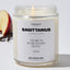 I may want you but don't ever think I need you - Sagittarius Zodiac Luxury Candle Jar 35 Hours