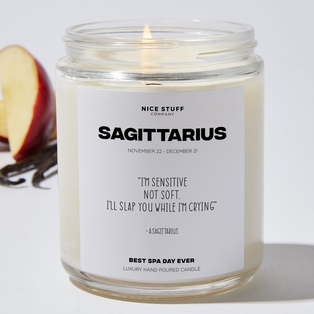 I'm sensitive not soft, I'll slap you while I'm crying - Sagittarius Zodiac Luxury Candle Jar 35 Hours