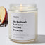 My Boyfriend’s Last Nerve, Oh Look It's on Fire - Valentines Luxury Candle