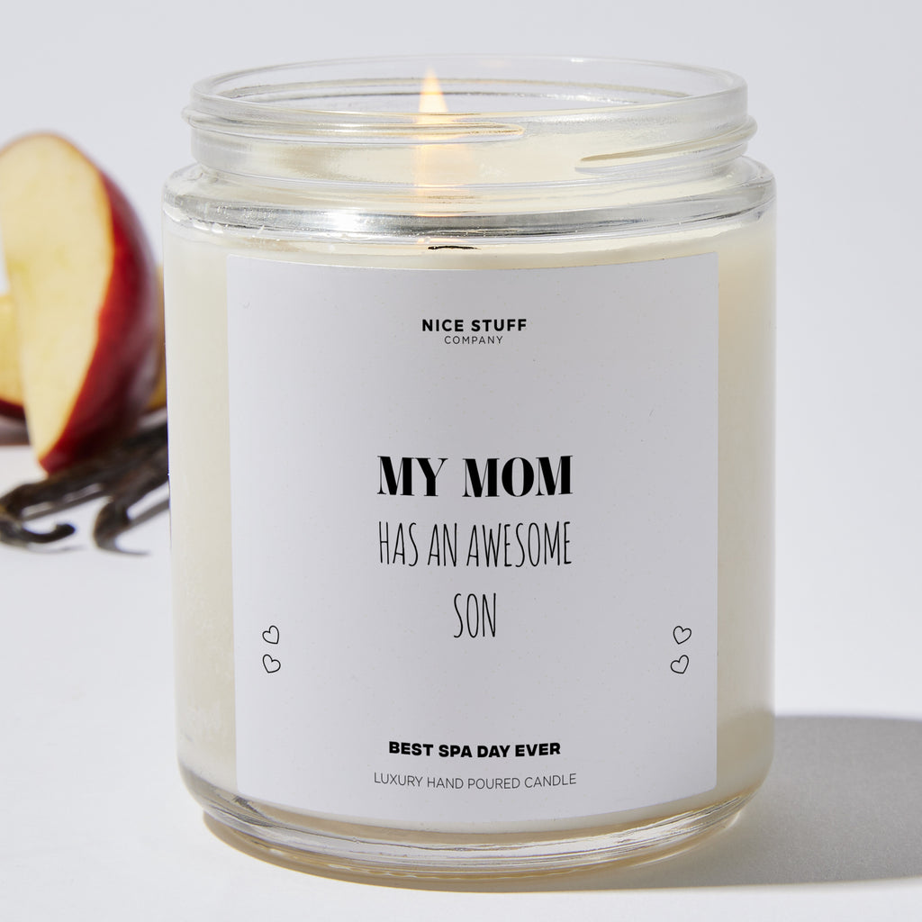 My Mom Has An Awesome Son - Mothers Day Gifts Candle