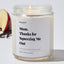 Mom, Thanks For Squeezing Me Out - For Mom Luxury Candle