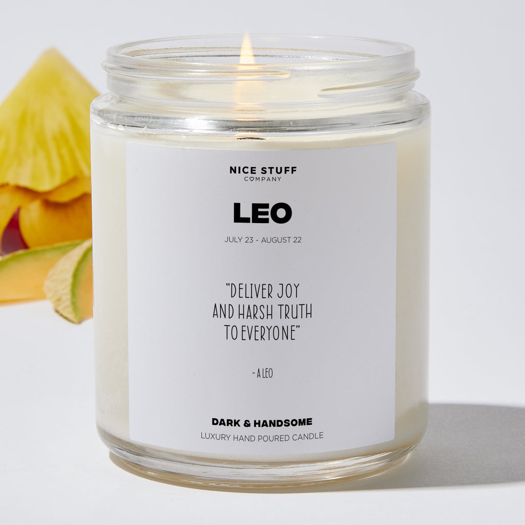Deliver Joy and Harsh Truth to Everyone - Leo Zodiac Luxury Candle Jar 35 Hours