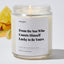 From the Son who counts himself lucky to be yours - For Mom Luxury Candle