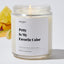 Petty is My Favorite Color - For Mom Luxury Candle