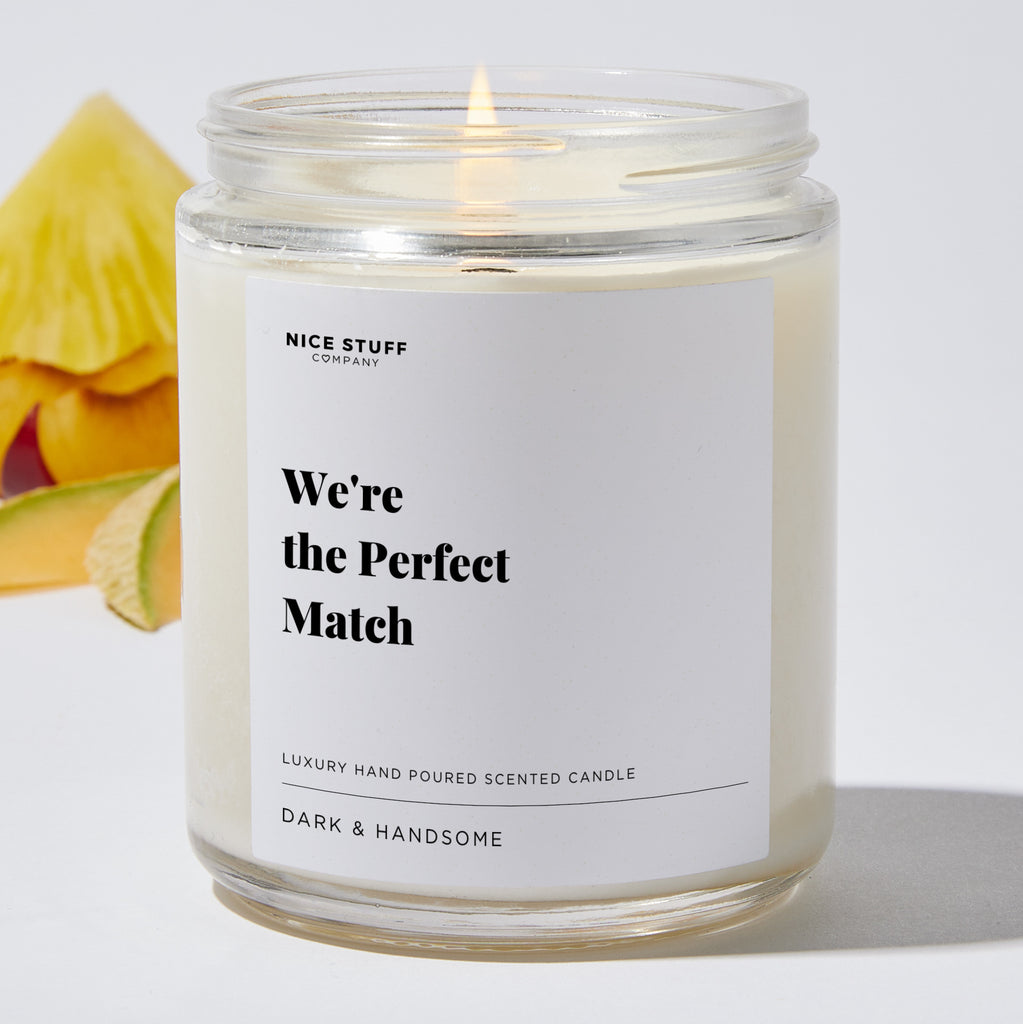 We're the Perfect Match - Valentines Luxury Candle