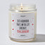 Just a Reminder That I Am the Gift Sincerely, Your Girlfriend - Valentine's Gifts Candle